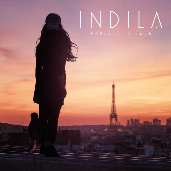 Indila - Parle A Ta Tete